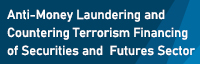 Anti-Money Laundering and Countering Terrorism Financing of Securities and Futures Sector