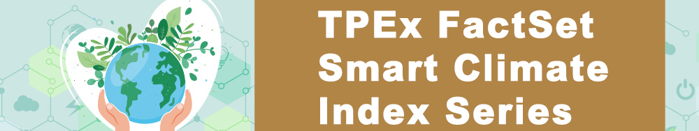 TPEx FactSet Smart Climate Index Series